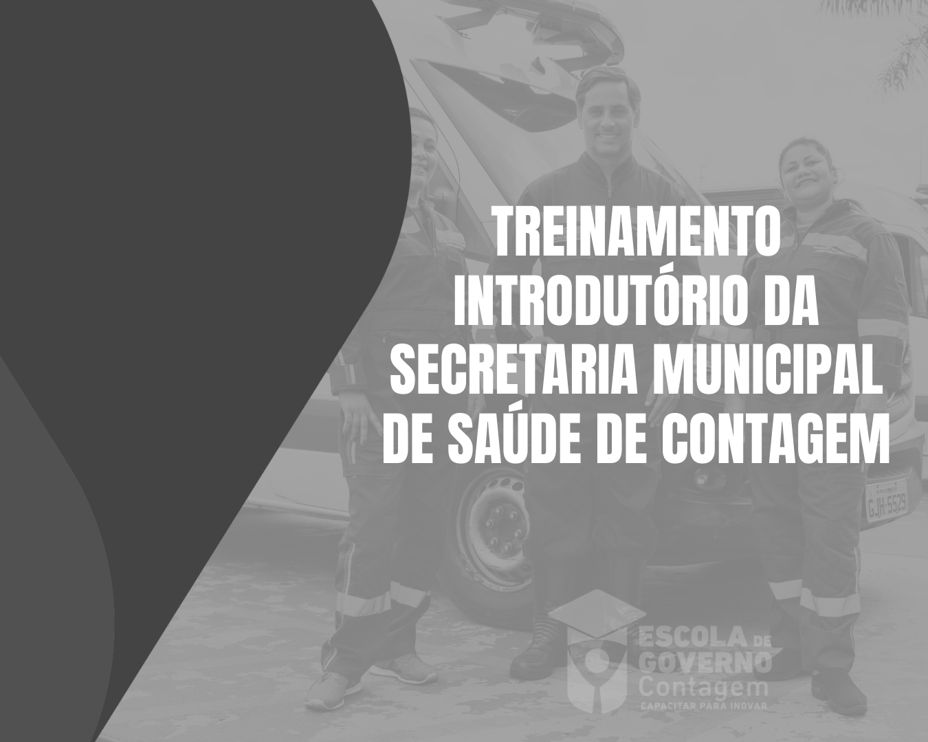 Treinamento Institucional da Secretaria Municipal de Saúde de Contagem