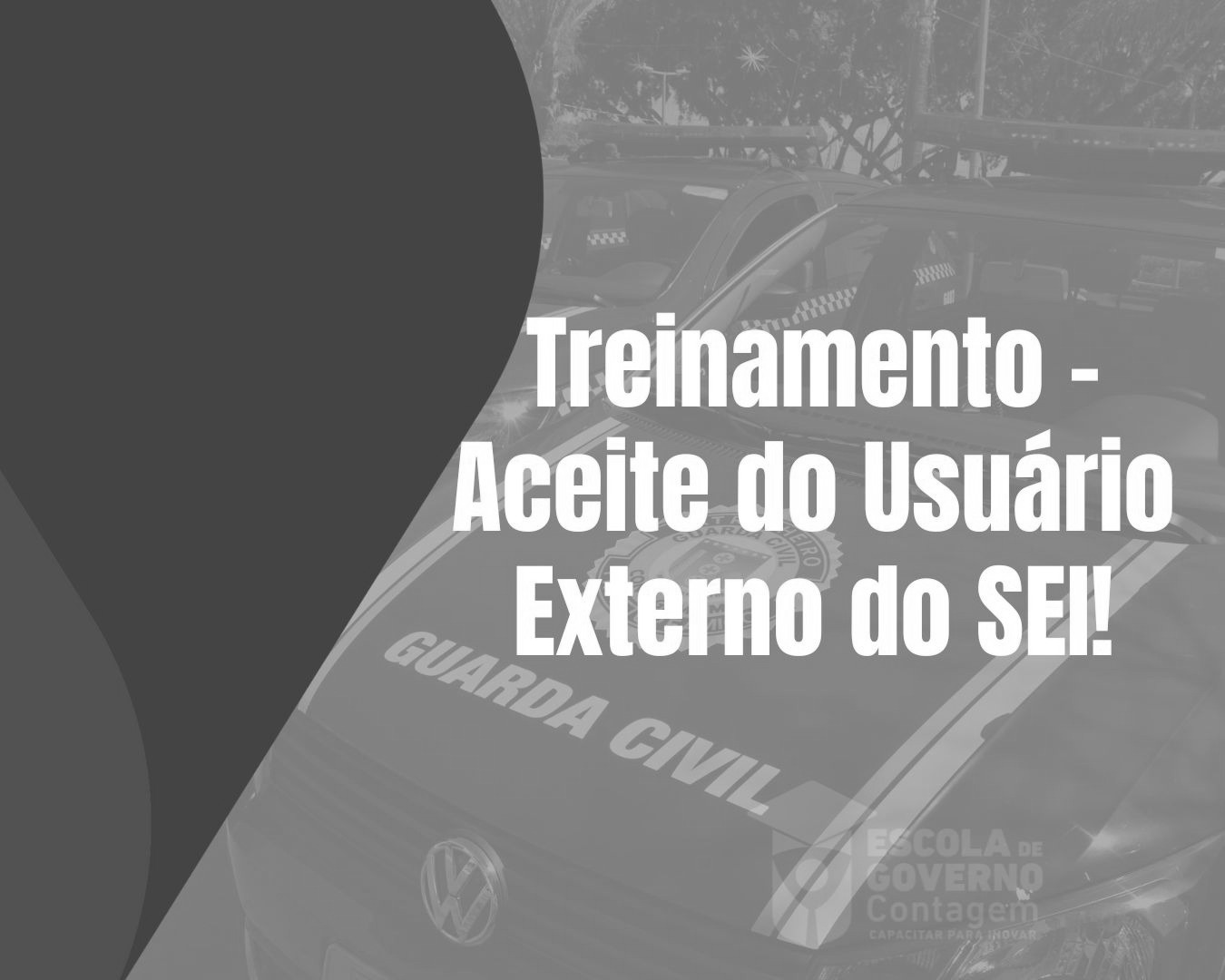 Treinamento - Aceite do Usuário Externo do SEI! pela Vigilância Sanitária de Contagem - POP-GQ-012 rev. 00