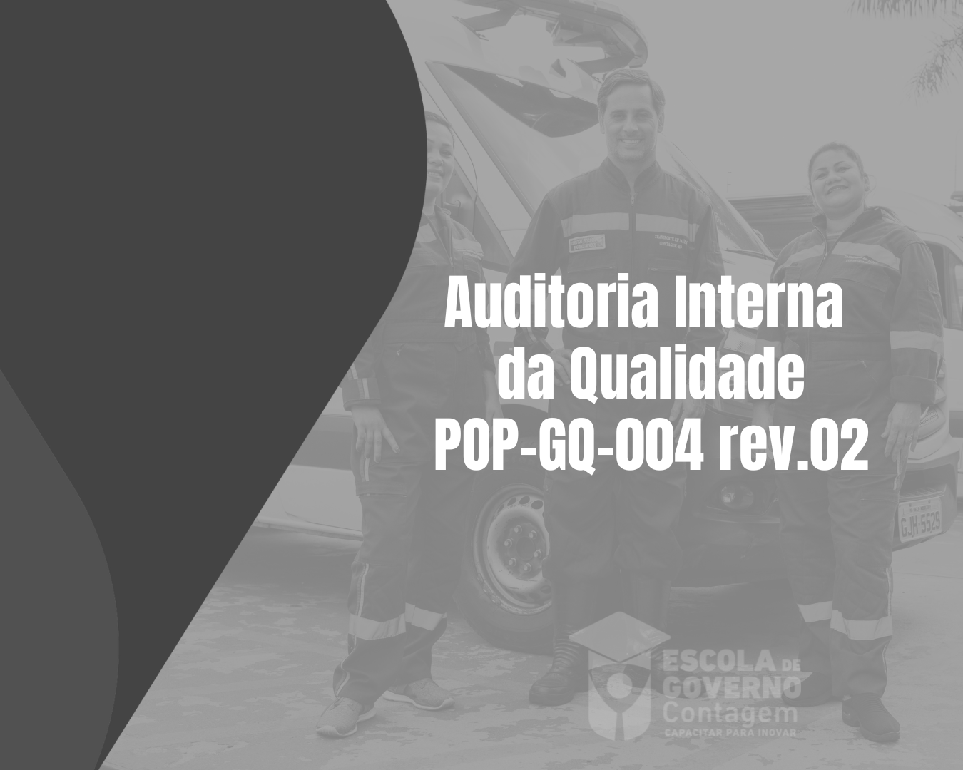 Atualização - Auditoria Interna da Qualidade - POP-GQ-004 rev.02