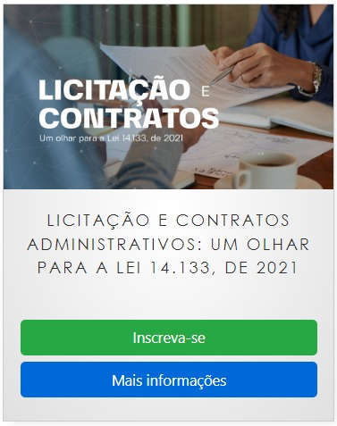 Licitação e Contratos Administrativos: Um olhar para a Lei 14.133, de 2021